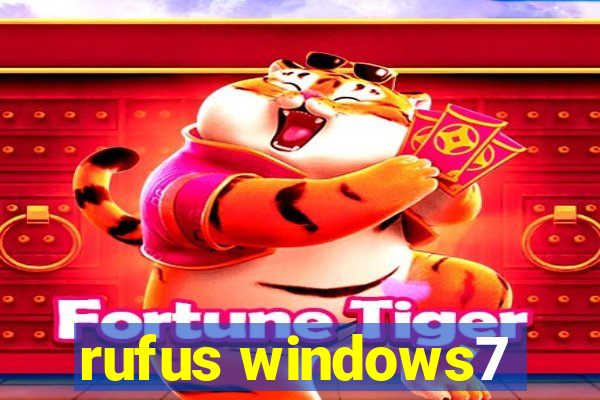 rufus windows7